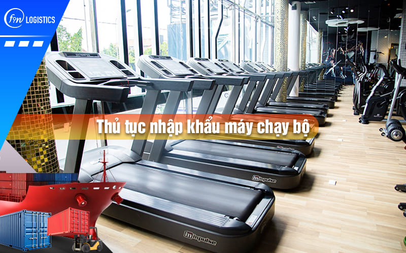 Thu-tuc-nhap-khau-may-chay-bo-00.jpg