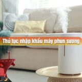 Thu-tuc-nhap-khau-may-phun-suong