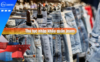 Thu-tuc-nhap-khau-quan-jeans
